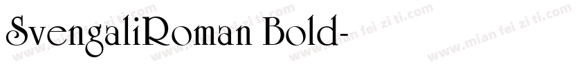 SvengaliRoman Bold字体转换